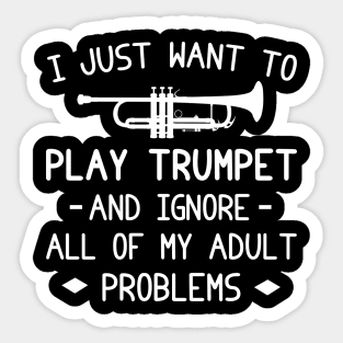 Trumpet Melodies, Adult Woes Begone! Funny Tee & Hoodie Sticker